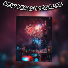 NEW YEARS MEGALAB  (i posted it late so yea)