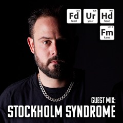 Feed Your Head Guest Mix: Stockholm Syndrome