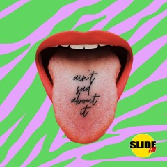 Ain't Sad About It (ORA Mix V2)