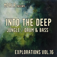 MDRLR - INTO THE DEEP - Explorations 16