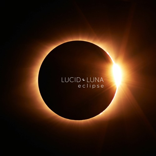 LUCID LUNA | ECLIPSE