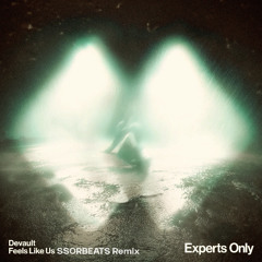 Devault - Feels Like Us (SSORBEATS Remix) [SUPPORTED BY DANNY AVILA]