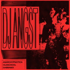 anarchypnotica 02 - oldschool gabbamix by DJ ANGST