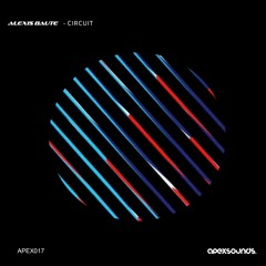 Alexis Baute - Circuit (Original Mix)