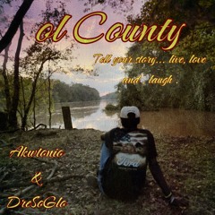 ol County (feat.DreSoGlo)