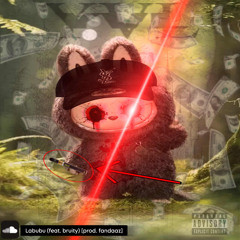 Labubu (feat. bruity) [prod.fandaaz]