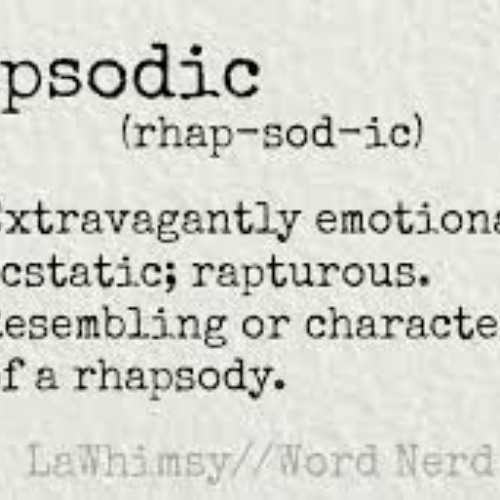 rhapsodic