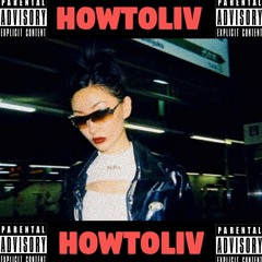 HOWTOLiV (prod.Raiin)