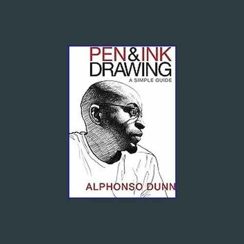 Stream [Ebook] 📚 Pen and Ink Drawing A Simple Guide [[] [READ