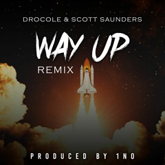 Way Up (feat. Scott Saunders) [Remix]