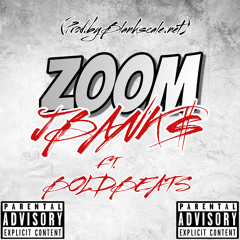 JBANK$ - ZOOM Feat Bold