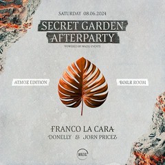 Secret Garden Afterparty Wazig Events - Franco La Cara