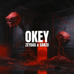 ZEYDAX & SANZU - OKEY (FREE)
