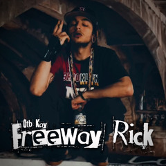 FREEWAY RICK [PROD. PR1NCE MESSIAH]