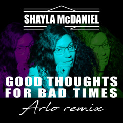Good Thoughts for Bad Times (Remix)