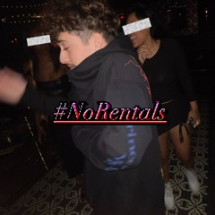 #NoRentals ft. @Cash$Jiyu Prod. @444jet