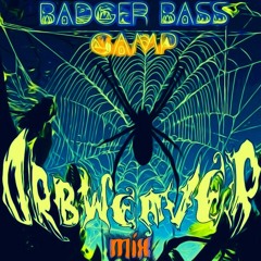 ORBWEAVER - BADGER BASS CAMP MIX 2023