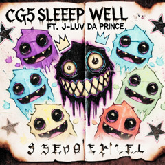 CG5 & J-Luv Da Prince – Sleep Well (Royalty Treatment Remix)