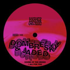 Dombresky & JADED - Sound Of The Drums (Extended)