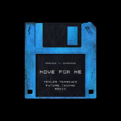 Move For Me (Taylor Torrence Future Techno Remix) [FREE DOWNLOAD]