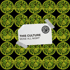 This Culture - Move All Night