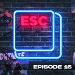 We Are Esports | Eat Speak Compete Podcast (ESC) E016