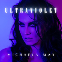 Michaela May - Ultraviolet