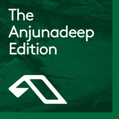 The Anjunadeep Edition 301-400