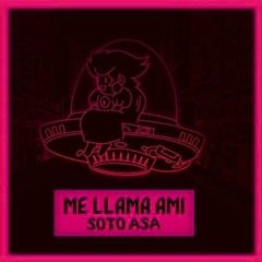 Soto Asa - Me Llama Ami (SLOWED + REVERB)