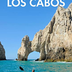 free PDF 💌 Fodor's Los Cabos: with Todos Santos, La Paz & Valle de Guadalupe (Full-c