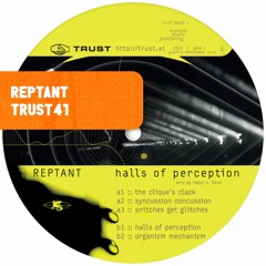 PREMIERE : Reptant - The Clique's Clack [TRUST41]