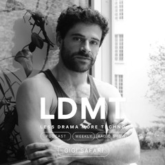 LDMT Radio Show 007 mixed by Gigi Safari