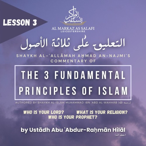 Lesson 3 - The 3 Fundamental Principles of Islam (30.04.2024)