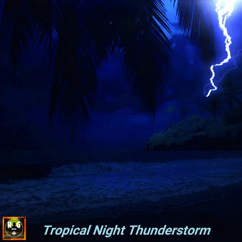 Tropical Night Thunderstorm with Sounds of Waves, Heavy Thunder and Insects