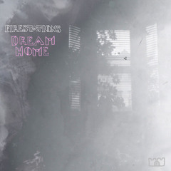 Dream Home (77 Second Edit)
