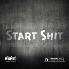 Start Shit ft. JTP, Hpay