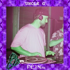 FÉIN FM - 003 - Uncle G