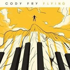 I hear a symphony - Cody Fry