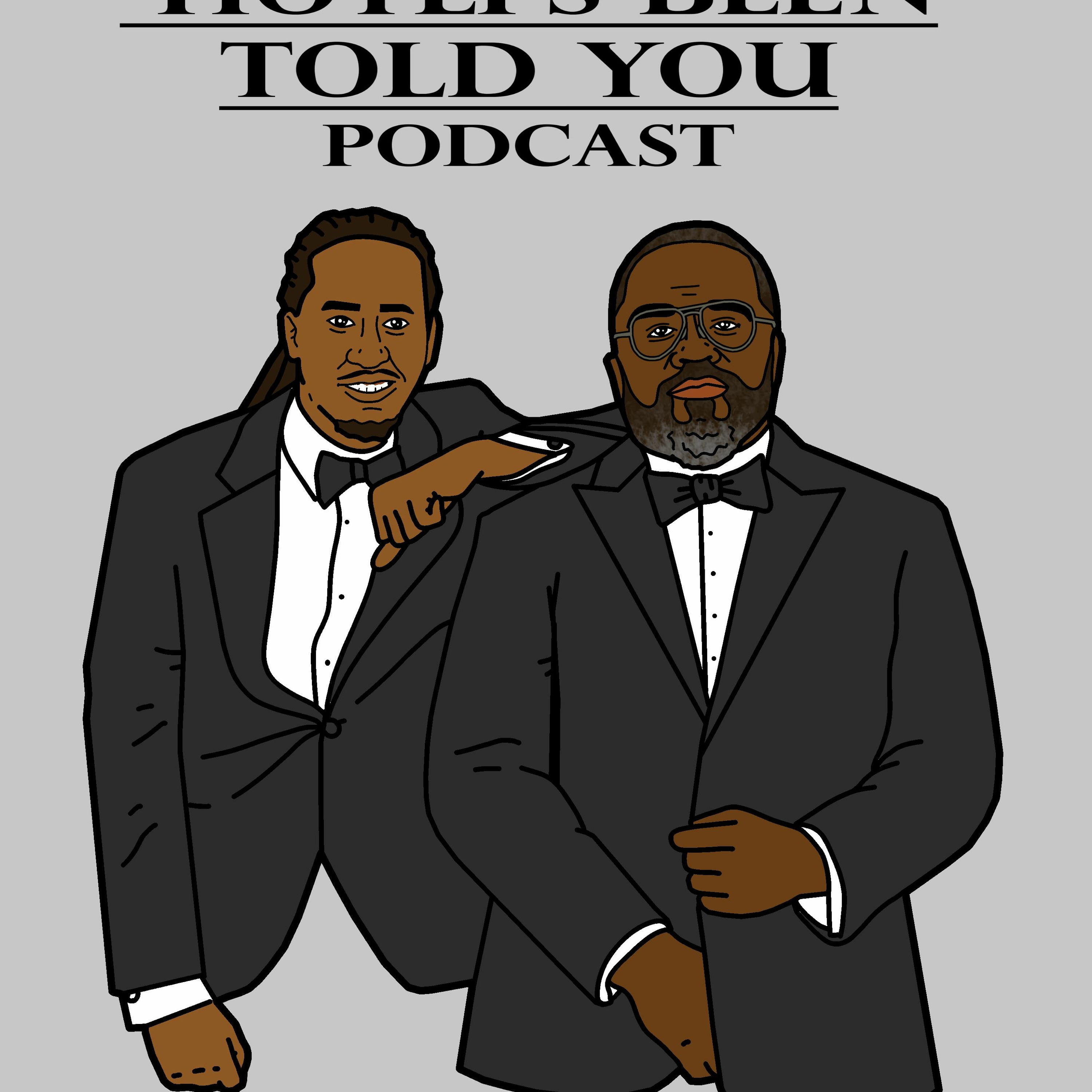Hoteps Been Told You