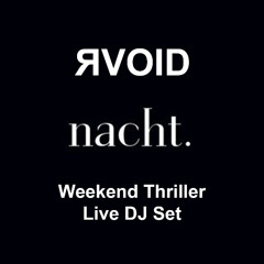 RVOID Nacht weekend Thriller
