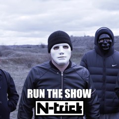 Run The Show (N-trick) FREE DOWNLOAD