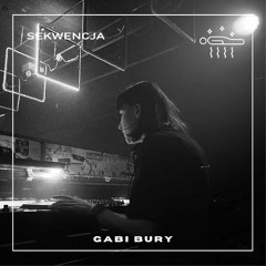 Sekwencja 05 - Gabi Bury