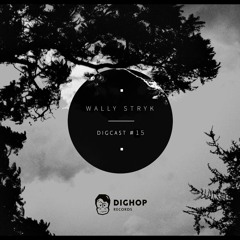 DIG.CAST 15 // Wally Stryk