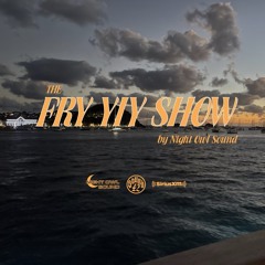THE FRY YIY SHOW EP 42
