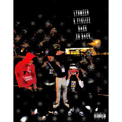 LTN Meer x Ty Glizz - Back 2 Back