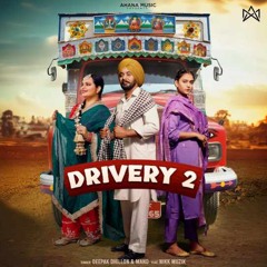 Drivery 2 - Deepak Dhillon