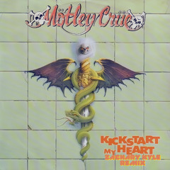 Mötley Crüe – Kickstart My Heart (Zachary Kyle Remix)