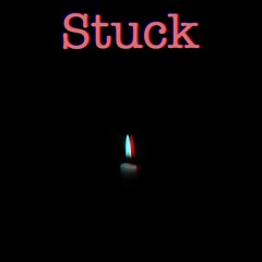Stuck