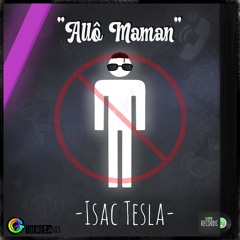 Isac Tesla - Allô Maman (Cover)