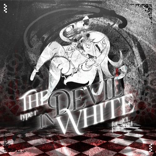 The Devil In White [o!CL2024 T1 Tiebreaker]